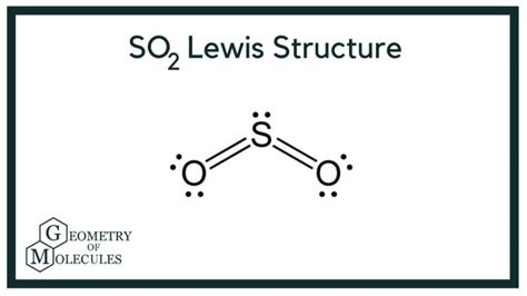 Sulfur Dioxide: An Insight into SO2 Lewis Structure.